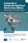 Ecologically or Biologically Significant Marine Areas (EBSAs) - Eastern Tropical and Temperate Pacific Ocean