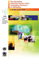 The Biosafety Clearing-House of the Cartagena Protocol