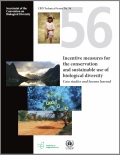 Incentive Measures for the conservation and Sustainable Use of Biological Diversity: Case studies and lessons learned
